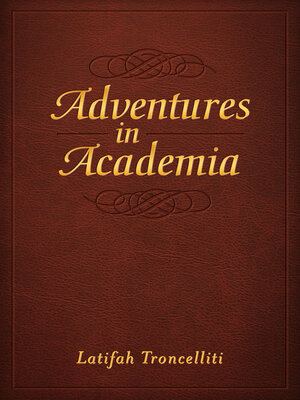cover image of Adventures in Academia